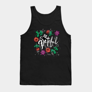 Be grateful hand lettering Tank Top